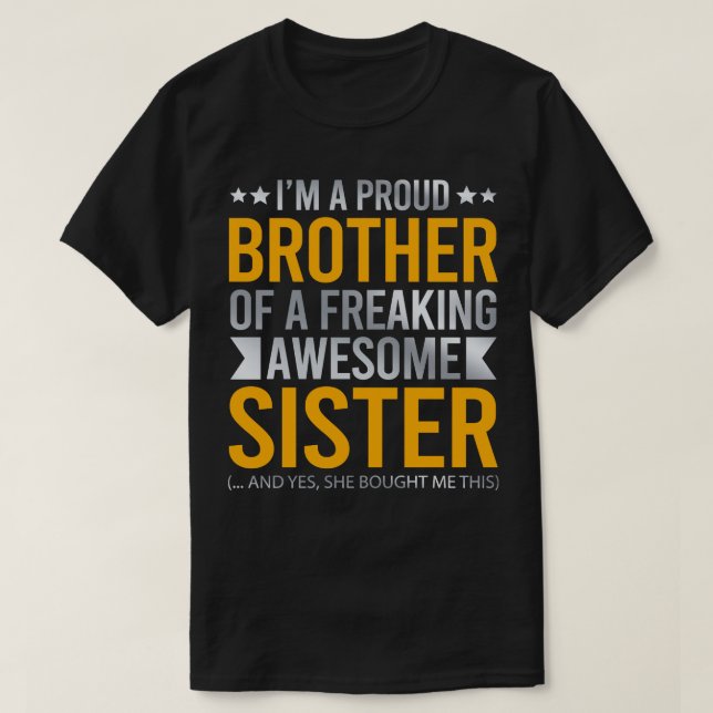 Ich bin ein stolzer Bruder eines kühnen Phantastis T-Shirt (Design vorne)