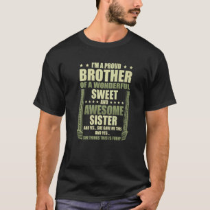 Ich bin ein stolzer Bruder eines wunderbaren Süßen T-Shirt