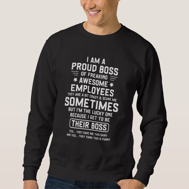 Ich bin ein stolzer Chef von großartigen Mitarbeit Sweatshirt (Vorderseite)