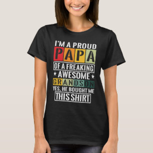 Ich bin ein stolzer Papa eines verdammt großartige T-Shirt