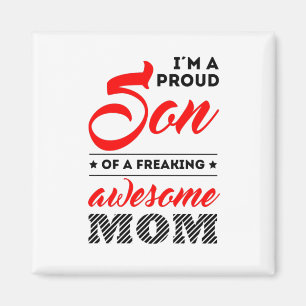 Ich bin ein stolzer Sohn einer phantastischen Mama Magnet
