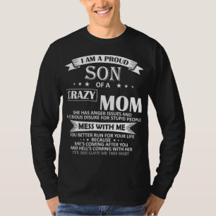 Ich bin ein stolzer Sohn verrückter Mama, ein lust T-Shirt