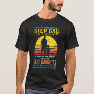 Ich bin ein stolzer Vater-Daughter Stepdad-Tag T-Shirt