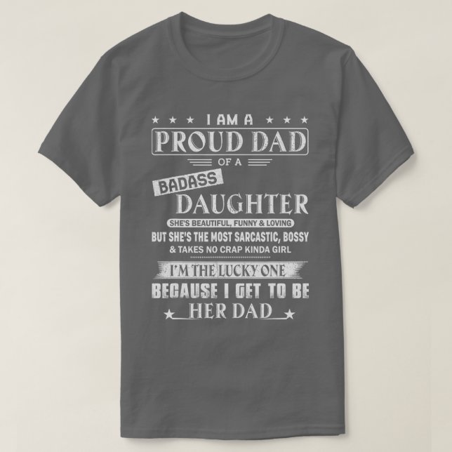 Ich bin ein stolzer Vater einer Badass-Tochter-Fun T-Shirt (Design vorne)