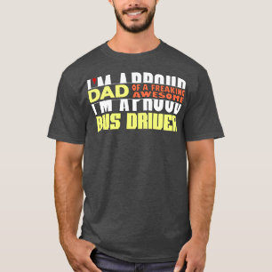 Ich bin ein stolzer Vater eines Phantastischen BUS T-Shirt