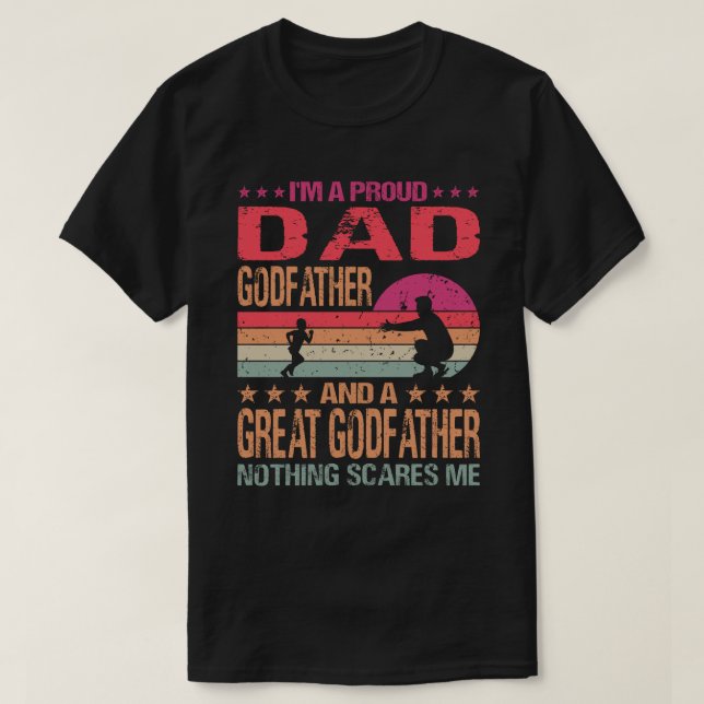 Ich bin ein stolzer Vater, Pate und ein großer Pat T-Shirt (Design vorne)