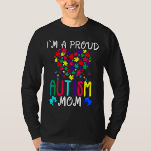 Ich bin ein stolzes Bewusstsein für Autismus-Mama T-Shirt
