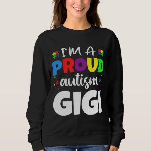 Ich bin ein stolzes Gigi Autismus-Bewusstsein Herz Sweatshirt