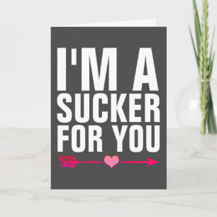ICH BIN EIN SUCKER FÜR DICH, ROMANTISCHE LIEBE GRE KARTE