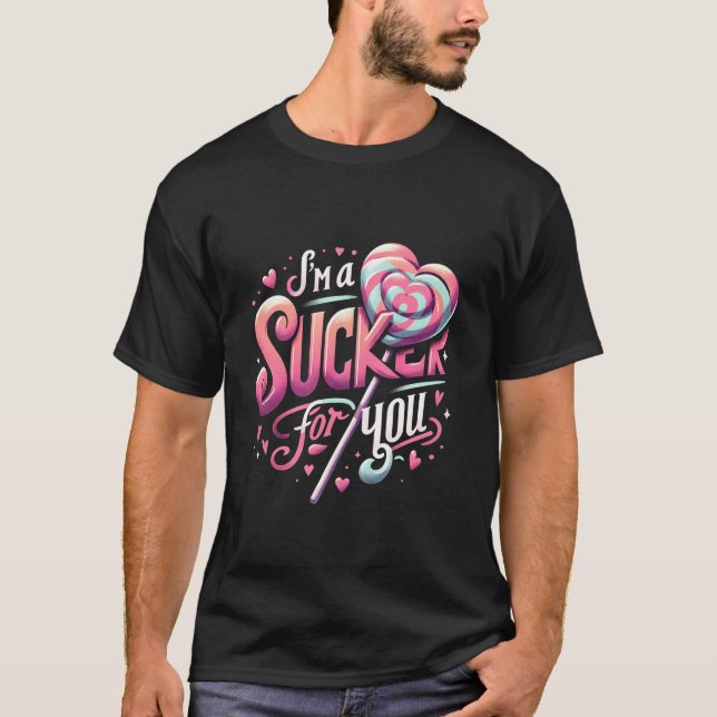 Ich bin ein Sucker für dich süße Candy Valentine T T-Shirt (Vorderseite)