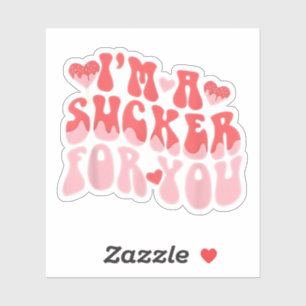 Ich bin ein Sucker für Sie Süßes Herz Liebe Happy  Aufkleber