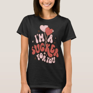 Ich bin ein Sucker für Sie Süßes Herz Liebe Happy T-Shirt