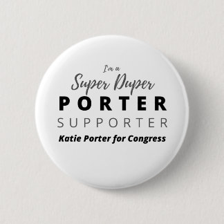 Ich bin ein Super Duper Porter Unterstützer. Button
