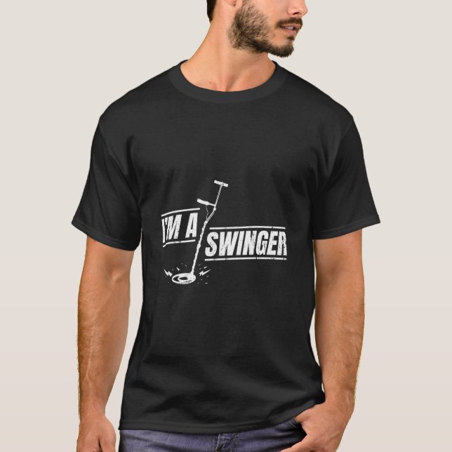 Ich bin ein Swinger-Metal-Detektor-Schatzsucher T-Shirt (Vorderseite)