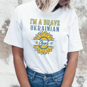 Ich bin ein tapferes ukrainisches Mädchen Sonnenbl T-Shirt