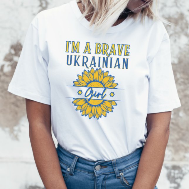 Ich bin ein tapferes ukrainisches Mädchen Sonnenbl T-Shirt (Von Creator hochgeladen)