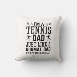 Ich bin ein Tennis-Vater Kissen