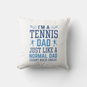 Ich bin ein Tennis-Vater Kissen
