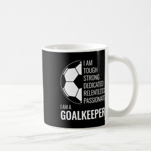 Ich bin ein Torwart - Fußball Torhüter  Kaffeetasse