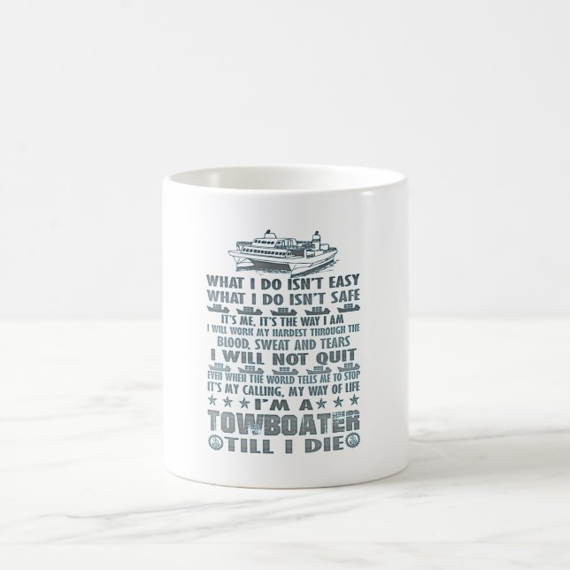 Ich bin ein Towboater, bis ich die Tasse (Mittel)