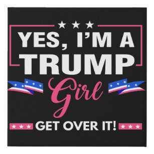 Ich bin ein Trump-Mädchen Künstlicher Leinwanddruck
