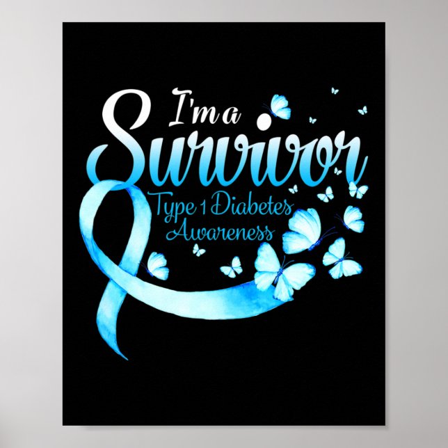 Ich bin ein Überlebender Typ 1 Diabetes Awareness  Poster (Vorne)