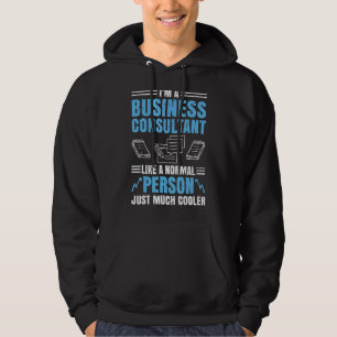 Ich bin ein Unternehmensberater, wie ein normaler Hoodie