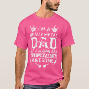 Ich bin ein Vater aus Schwermetall wie ein normale T-Shirt
