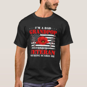 Ich bin ein Vater, Großpop und Veteran, nichts stö T-Shirt