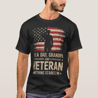 Ich bin ein Vater, Großvater und Veteran, nichts s T-Shirt