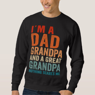 Ich bin ein Vater Opa Großartiges Nichts macht mic Sweatshirt
