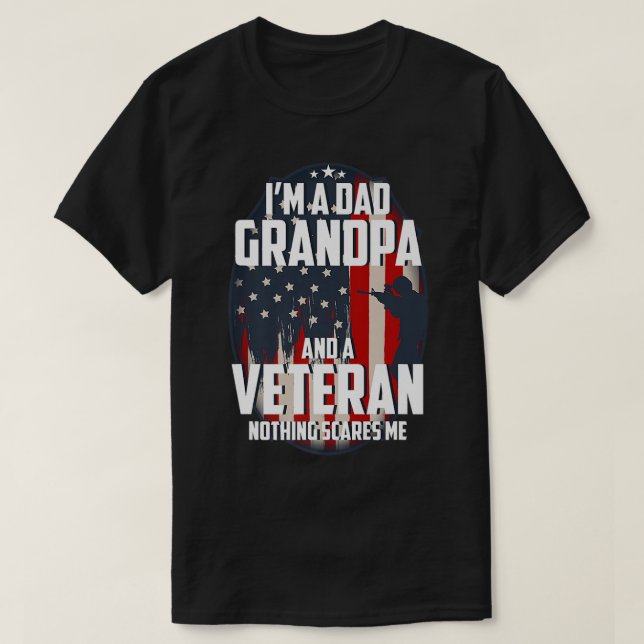 Ich bin ein Vater Opa und ein Veteran Nichts ersch T-Shirt (Design vorne)