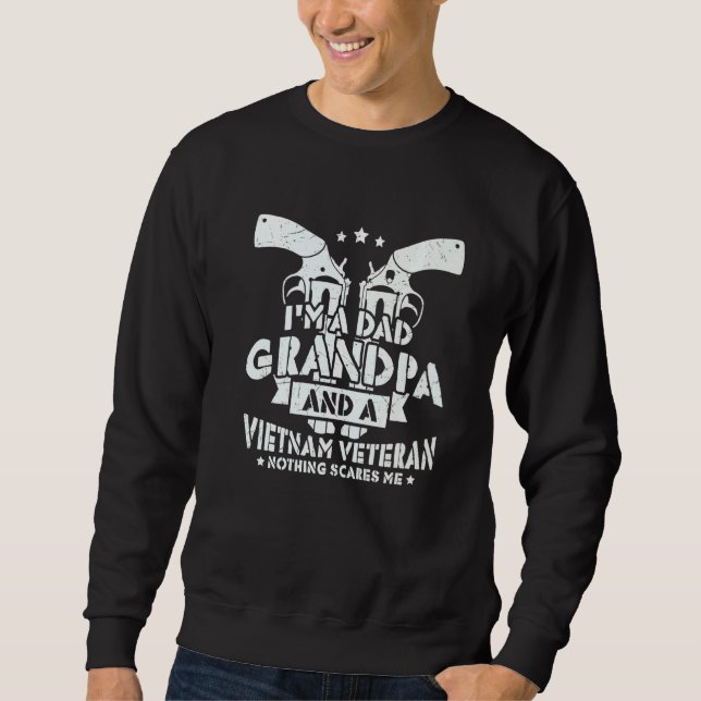 Ich bin ein Vater Opa und ein Vietnamveteran Rentn Sweatshirt (Vorderseite)