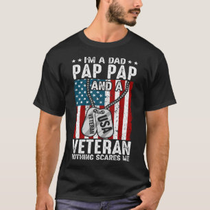 Ich bin ein Vater PAP PAP und ein Veteran Nichts s T-Shirt