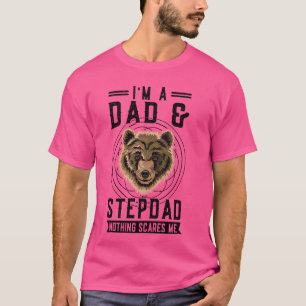 Ich bin ein Vater Stiefpapa nichts erschreckt mich T-Shirt