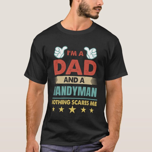 Ich bin ein Vater und ein Handyman, dem nichts etw T-Shirt (Vorderseite)