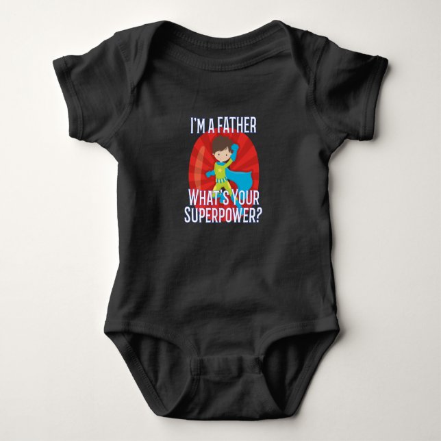 Ich bin ein Vater, was Ihr Supermacht-Geschenk für Baby Strampler (Vorderseite)