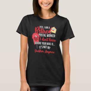 Ich bin ein veralteter Postbote. T-Shirt