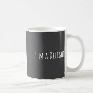 Ich bin ein Vergnügen Sarkastisch Lustig Sagen Tro Kaffeetasse