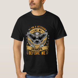 Ich bin ein Veteran wie mein Opa vor mir T-Shirt
