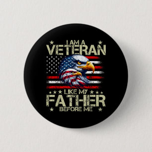 Ich bin ein Veteran wie mein Vater vor mir Button