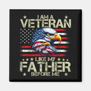 Ich bin ein Veteran wie mein Vater vor mir Magnet