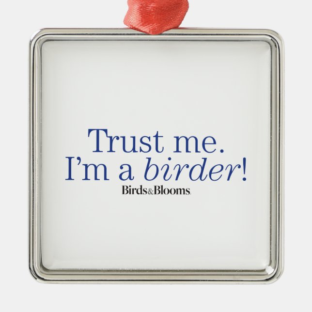 Ich bin ein Vogelbeobachter Ornament Aus Metall (Vorne)