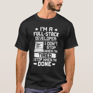 Ich bin ein vollwertiger Entwickler, den ich nicht T-Shirt