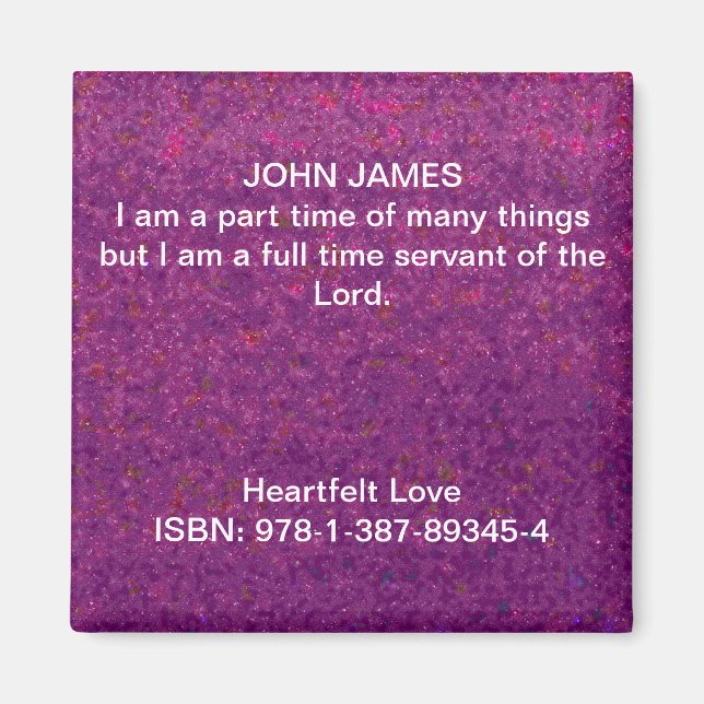 Ich bin ein Vollzeit-Knecht des Herrn. Magnet (Vorne)