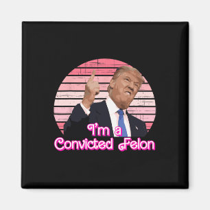 Ich bin ein vorbestrafter Straftäter Trump Vintage Magnet