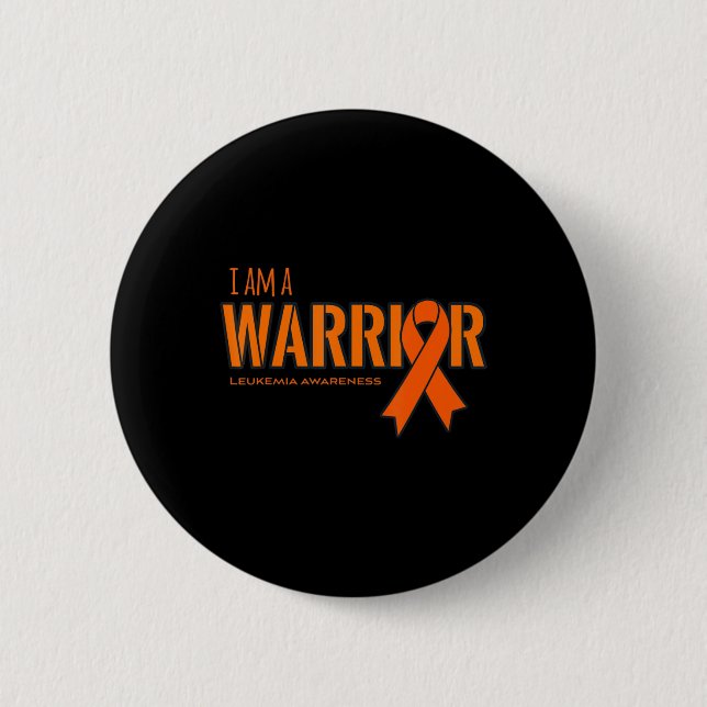 Ich bin ein Warrior Leukämie Krebs Bewusstsein Button (Vorderseite)
