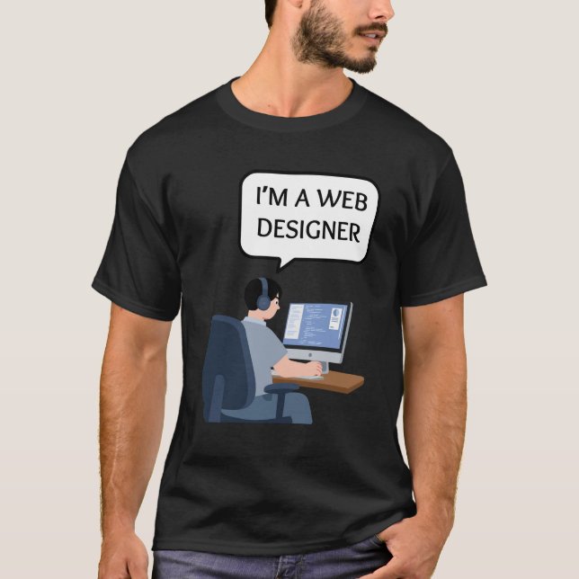 Ich bin ein Webdesigner T-Shirt (Vorderseite)