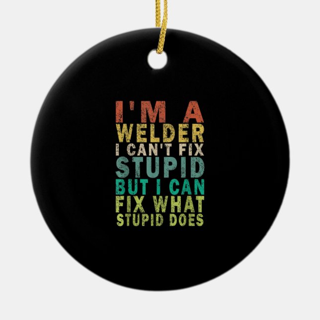 Ich bin ein Welke, den ich nicht reparieren kann,  Keramik Ornament (Vorne)