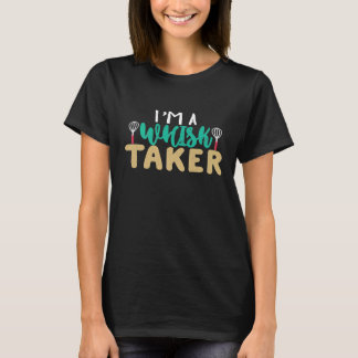 Ich bin ein Whisk-Taker-Koch  Koch-T-Shirt für Män T-Shirt